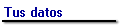 Tus datos